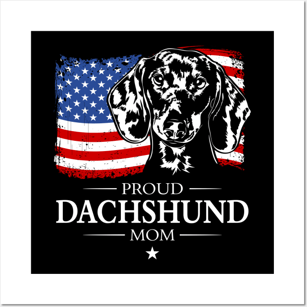 Proud Dachshund Mom American Flag patriotic dog Wall Art by wilsigns
